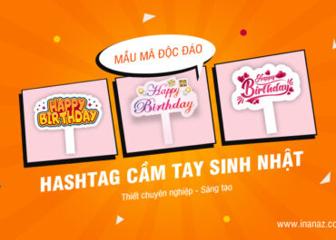 Top 199+ mẫu hashtag cầm tay sinh nhật, thôi nôi ấn tượng