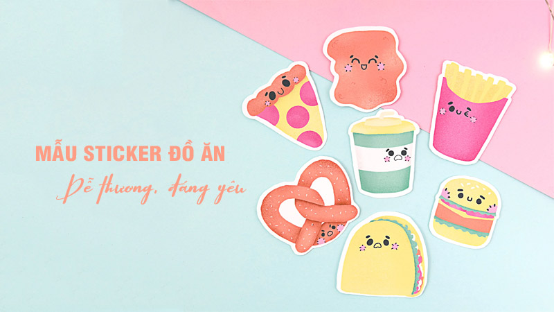 Khám phá 22 mẫu sticker đồ ăn cute, dễ thương, độc đáo