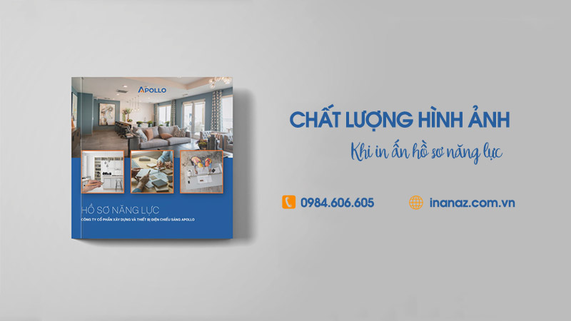 Chất lượng hình ảnh thiết kế và in ấn hồ sơ năng lực, profile