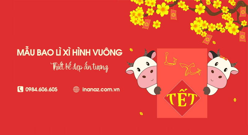 Top 14+ mẫu bao lì xì hình vuông thiết kế độc đáo, ấn tượng