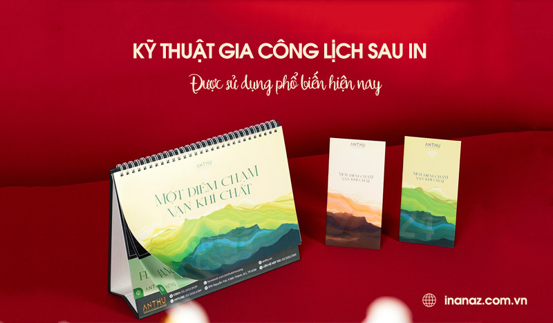 Tổng hợp 6 kỹ thuật gia công lịch sau khi in phổ biến