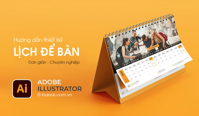 Hướng dẫn thiết kế lịch để bàn bằng illustrator chi tiết từ A-Z