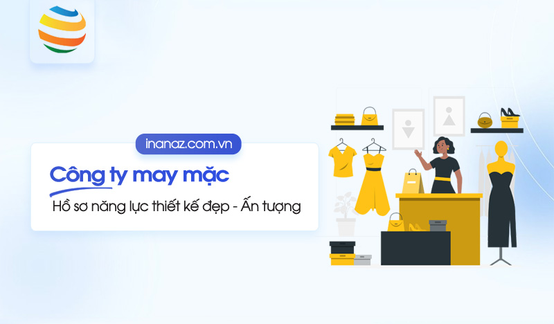 Top 20+ mẫu hồ sơ năng lực công ty may mặc sang trọng