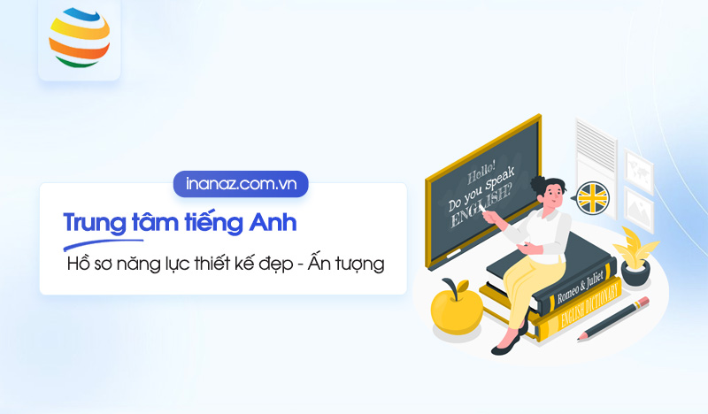 Top 11+ mẫu hồ sơ năng lực trung tâm tiếng anh