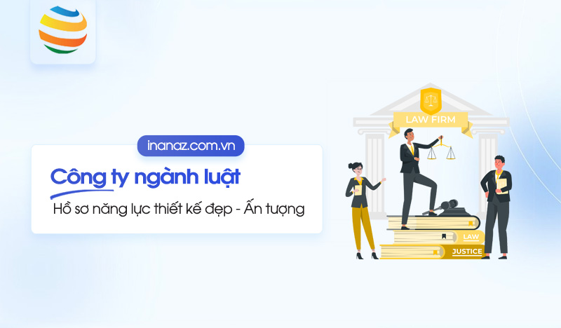 Top 14+ mẫu hồ sơ năng lực công ty Luật chuyên nghiệp