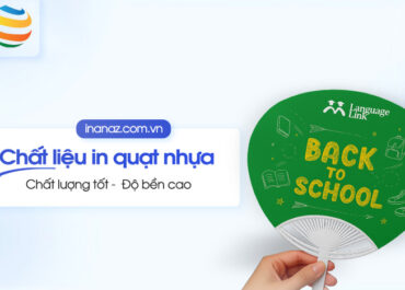 Chất liệu in quạt nhựa quảng cáo thông dụng hiện nay