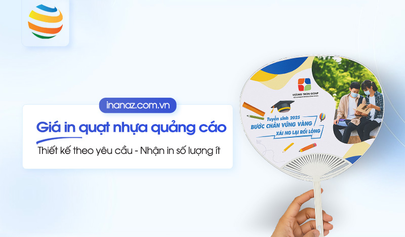 Giá in quạt nhựa quảng cáo là bao nhiêu? Xem ngay báo giá