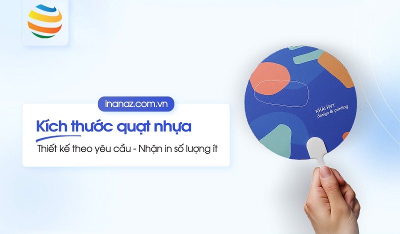 Kích thước quạt nhựa quảng cáo tiêu chuẩn hiện nay